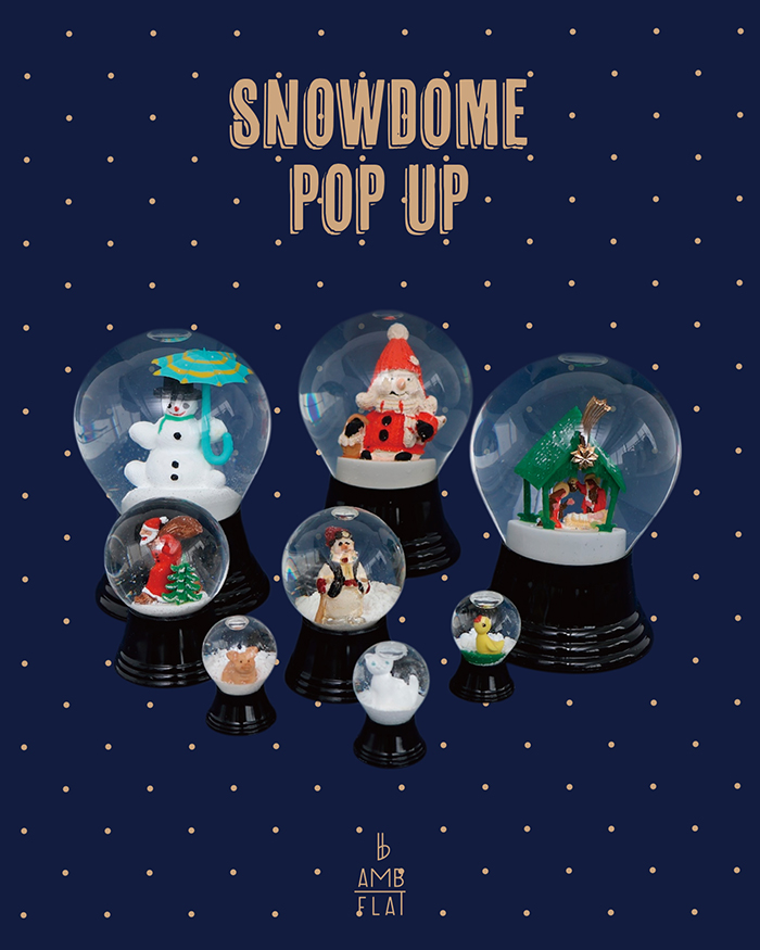 AMBIDEX Store スノードームPOP UP＠FLAT AMB南堀江店｜AMBIDEX